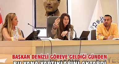 Başkan Denizli göreve geldiği günden bu yana yaptıklarını aktardı