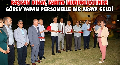 Başkan Kınay, Zabıta Müdürlüğü'nde görev yapan personelle bir araya geldi