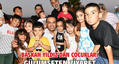 Başkan Yıldız’dan Çocukları Gülümseten Ziyaret