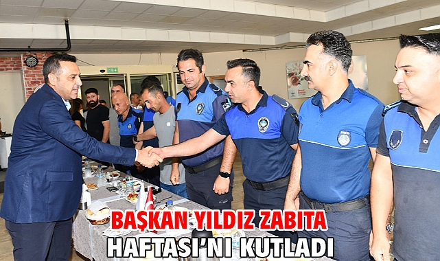 Başkan Yıldız Zabıta Haftası’nı Kutladı