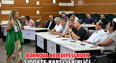 Bornova Belediyesi'nden Şiddete karşı işbirliği