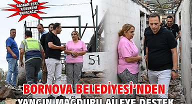 Bornova Belediyesi’nden yangın mağduru aileye destek