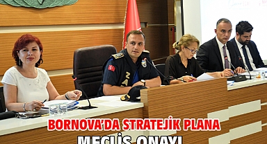 Bornova’da stratejik plana meclis onayı