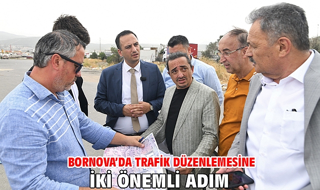 Bornova’da trafik düzenlemesine iki önemli adım