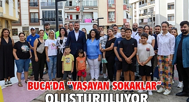 Buca’da “yaşayan sokaklar” oluşturuluyor