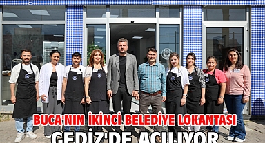 BUCA'NIN İKİNCİ BELEDİYE LOKANTASI GEDİZ'DE AÇILIYOR