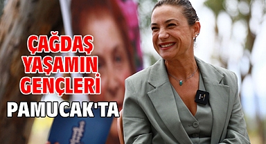 Çağdaş Yaşamın gençleri Pamucak'ta