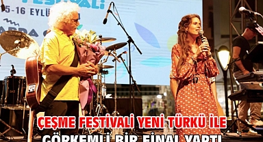 Çeşme Festivali Yeni Türkü ile Görkemli Bir Final Yaptı