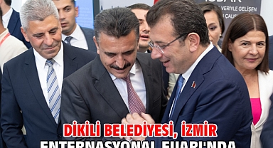 Dikili Belediyesi, İzmir Enternasyonal Fuarı'nda!