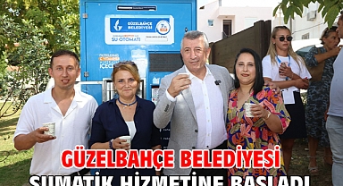 Güzelbahçe Belediyesi SUmatik Hizmetine Başladı