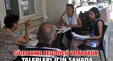 Güzelbahçe Belediyesi Vatandaşın Talepleri İçin Sahada