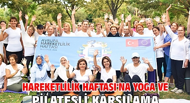 Hareketlilik Haftası'na yoga ve pilatesli karşılama