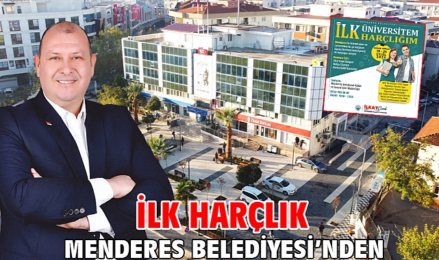 İlk Harçlık Menderes Belediyesi’nden