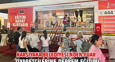 Karşıyaka Belediyesi'nden fuar ziyaretçilerine deprem eğitimi