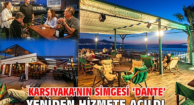 Karşıyaka’nın simgesi ‘Dante’ yeniden hizmete açıldı