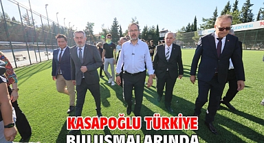 KASAPOĞLU TÜRKİYE BULUŞMALARINDA