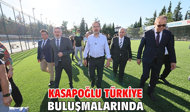 KASAPOĞLU TÜRKİYE BULUŞMALARINDA