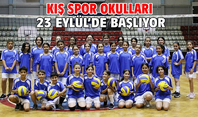 Kış spor okulları 23 Eylül’de başlıyor