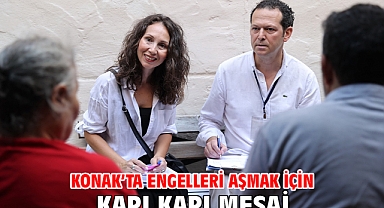 Konak’ta engelleri aşmak için kapı kapı mesai