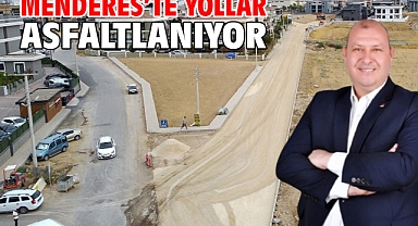 Menderes’te Yollar Asfaltlanıyor