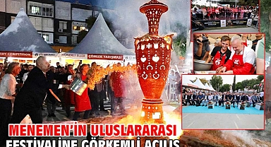 MENEMEN’İN ULUSLARARASI FESTİVALİNE GÖRKEMLİ AÇILIŞ