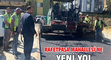 Rafetpaşa Mahallesi’ne yeni yol