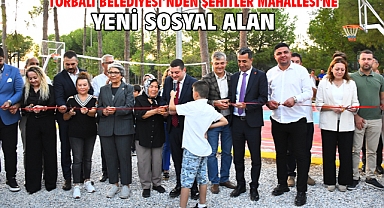 Torbalı Belediyesi’nden Şehitler Mahallesi'ne Yeni Sosyal Alan