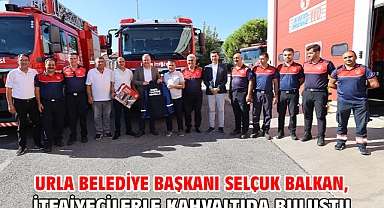 Urla Belediye Başkanı Selçuk Balkan, İtfaiyecilerle Kahvaltıda Buluştu