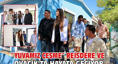 “Yuvamız Çeşme” Reisdere Ve Ovacık’ta Hayata Geçiyor