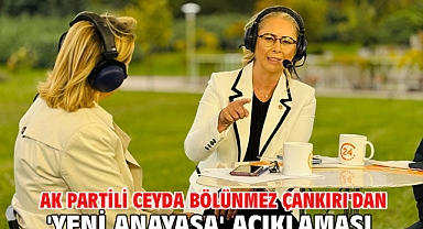 AK Partili Ceyda Bölünmez Çankırı'dan 'Yeni Anayasa' Açıklaması