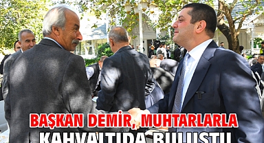 Başkan Demir, muhtarlarla kahvaltıda buluştu