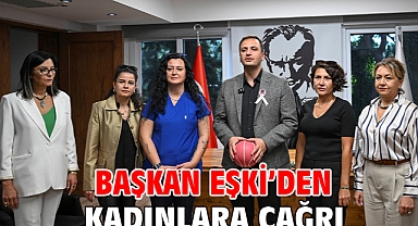 Başkan Eşki’den kadınlara çağrı