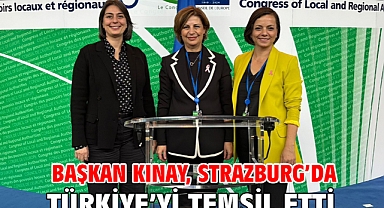 Başkan Kınay, Strazburg’da Türkiye’yi temsil etti