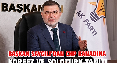 Başkan Saygılı’dan CHP kanadına Körfez ve Solotürk yanıtı
