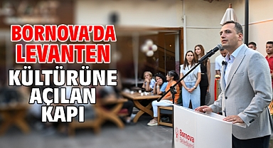 Bornova’da Levanten Kültürüne açılan kapı