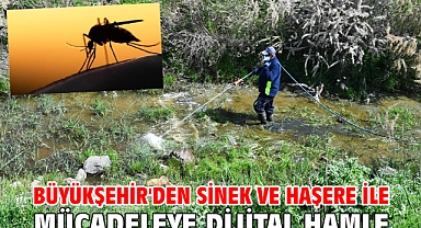 Büyükşehir'den sinek ve haşere ile mücadeleye dijital hamle
