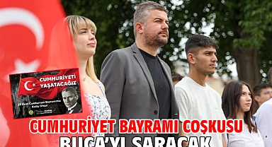 Cumhuriyet Bayramı coşkusu Buca’yı saracak