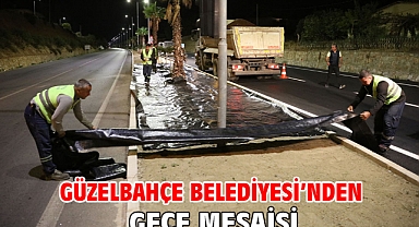 Güzelbahçe Belediyesi’nden Gece Mesaisi