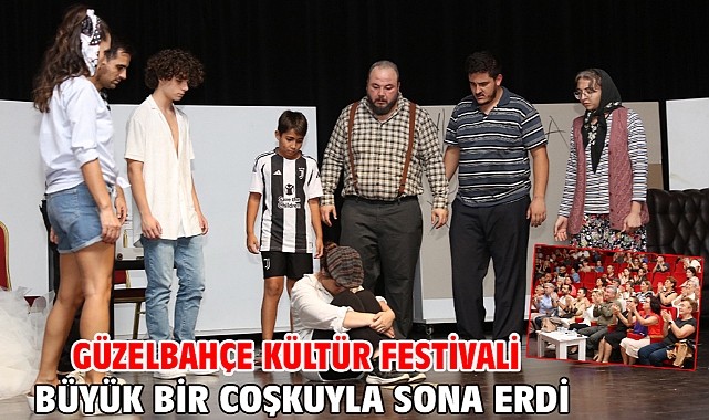 Güzelbahçe Kültür Festivali Büyük Bir Coşkuyla Sona Erdi