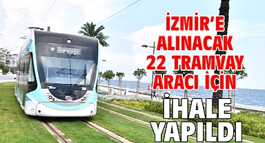 İzmir’e alınacak 22 tramvay aracı için ihale yapıldı