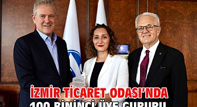İzmir Ticaret Odası’nda 100 bininci üye gururu