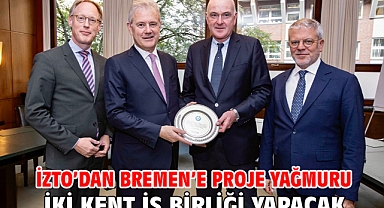İZTO’dan Bremen’e proje yağmuru İki kent iş birliği yapacak