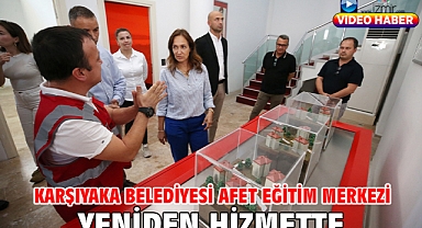 Karşıyaka Belediyesi Afet Eğitim Merkezi yeniden hizmette