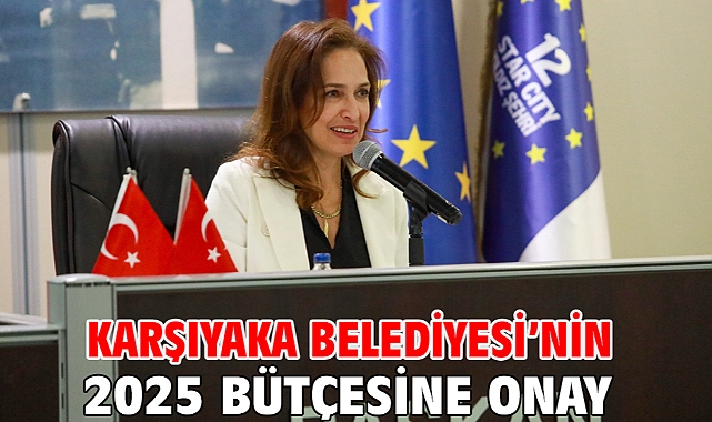 Karşıyaka Belediyesi’nin 2025 bütçesine onay