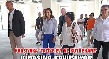 Karşıyaka ‘Taziye Evi ve Kütüphane’ binasına kavuşuyor