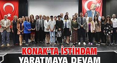 Konak’ta istihdam yaratmaya devam