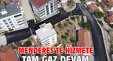 Menderes'te Hizmete Tam Gaz Devam
