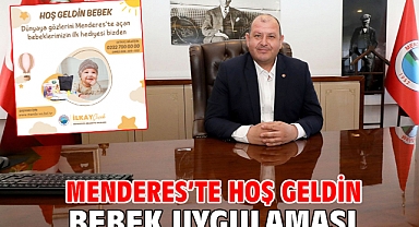 Menderes’te Hoş Geldin Bebek Uygulaması