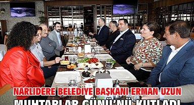 Narlıdere Belediye Başkanı Erman Uzun Muhtarlar Günü’nü Kutladı