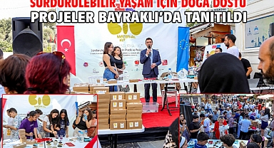 Sürdürülebilir yaşam için doğa dostu projeler Bayraklı’da tanıtıldı